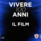 Vivere 100 anni  Il Film