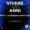 Vivere 100 anni episodio 2